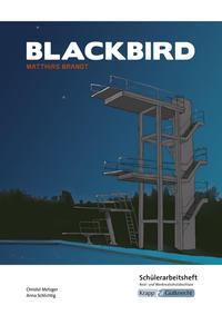 Vorderes Coverbild Blackbird – Matthias Brandt – Schülerarbeitsheft – Realschule