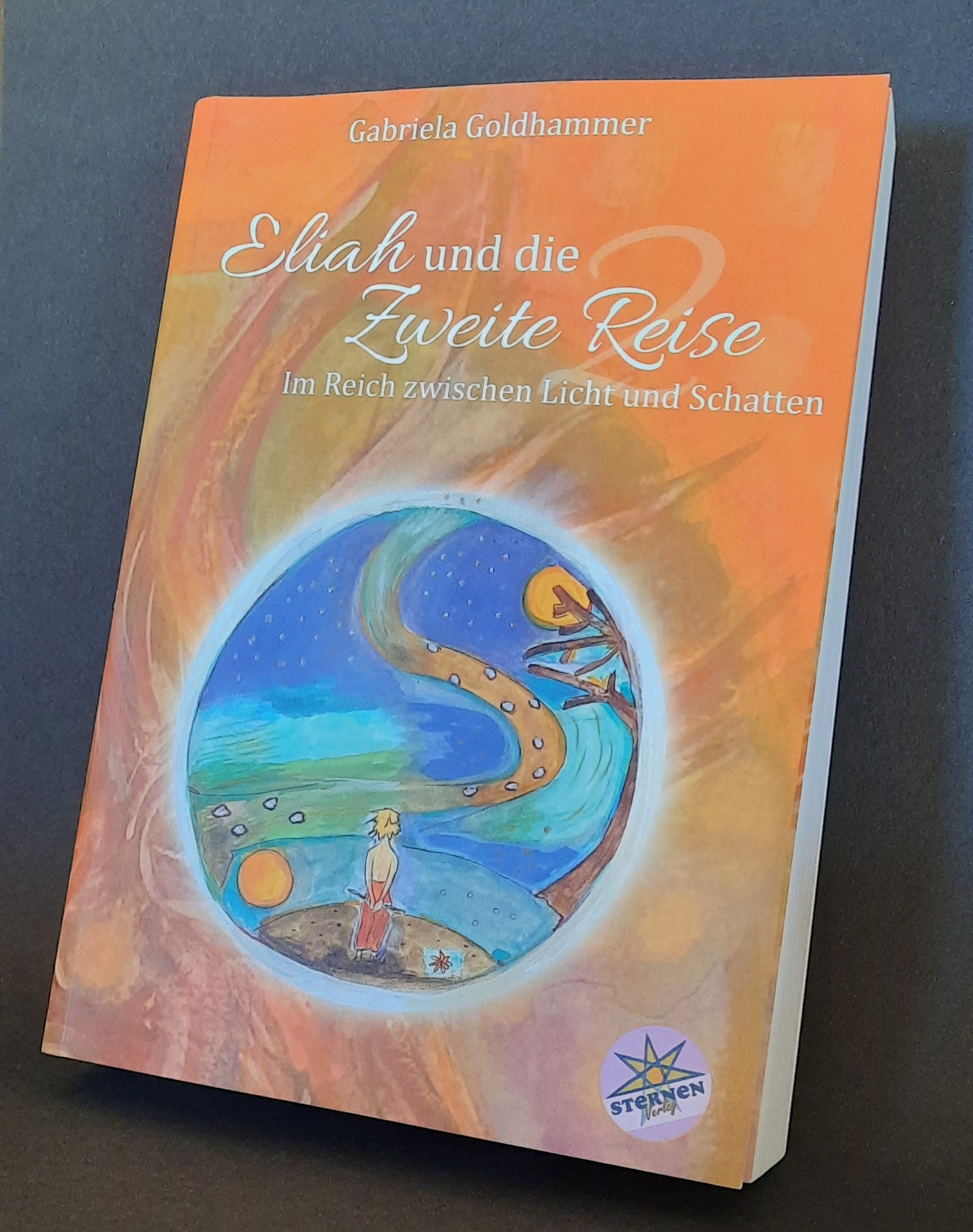 Eliah und die Zweite Reise - Ein abenteuerlicher Märchenroman für Jung und Alt