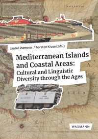 Mediterranean Islands and Coastal Areas: Cultural and Linguistic Diversity through the Ages