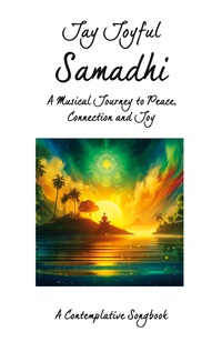 Vorderes Coverbild Samadhi - A Musical Journey to Peace, Connection, and Joy