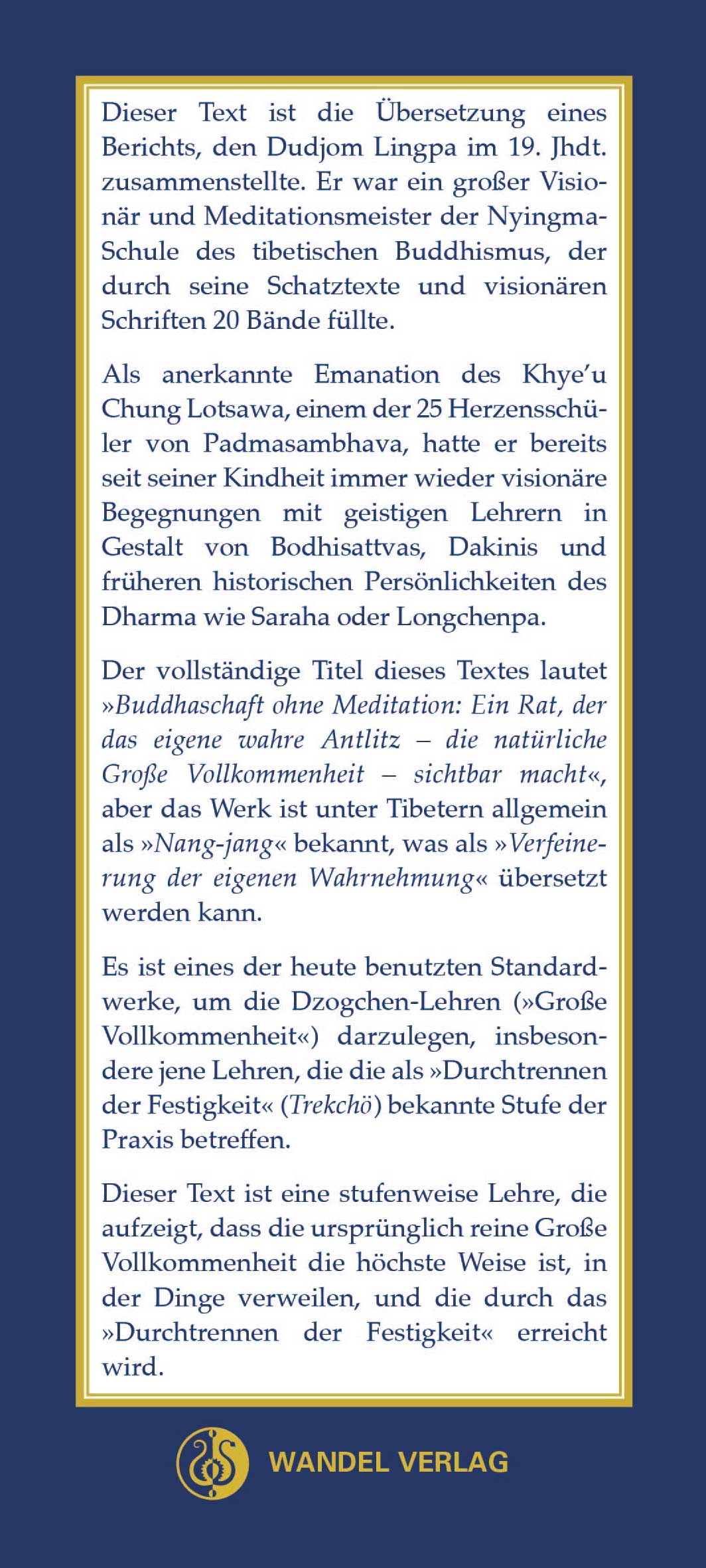 Buddhaschaft ohne Meditation