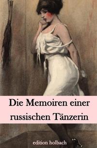 Die Memoiren einer russischen Tänzerin