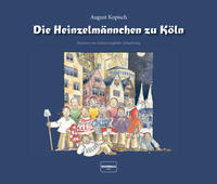 Die Heinzelmännchen zu Köln