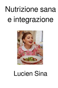 Nutrizione sana e integrazione