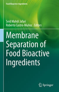 Membrane Separation of Food Bioactive Ingredients