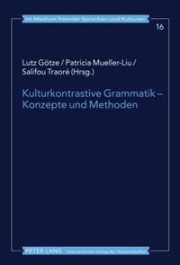 Kulturkontrastive Grammatik – Konzepte und Methoden