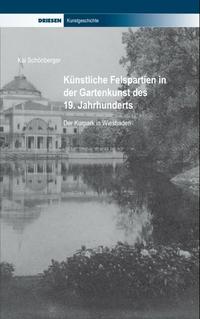Künstliche Felspartien in der Gartenkunst des 19. Jahrhunderts