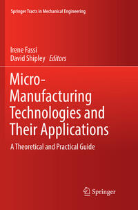 Micro-Manufacturing Technologies and Their Applications