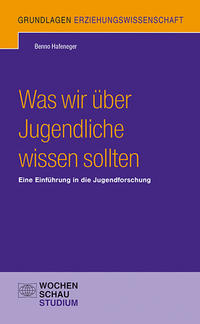 Vorderes Coverbild Was wir über Jugendliche wissen sollten