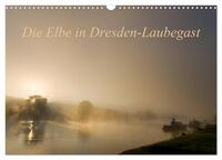 Die Elbe in Dresden-Laubegast (Wandkalender 2026 DIN A3 quer), CALVENDO Monatskalender