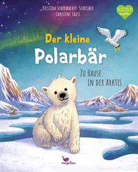 Vorderes Coverbild Der kleine Polarbär - Zu Hause in der Arktis