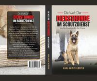Die Welt Der Diensthunde Im Schutzdienst