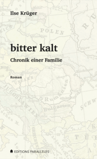bitter kalt – Chronik einer Familie