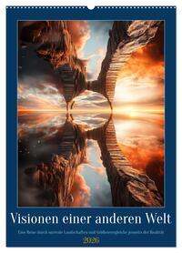 Visionen einer anderen Welt (Wandkalender 2026 DIN A2 hoch), CALVENDO Monatskalender