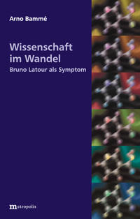Vorderes Coverbild Wissenschaft im Wandel. Bruno Latour als Symptom