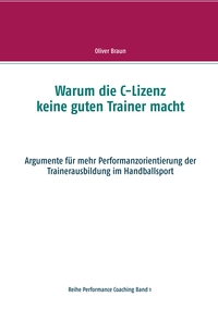 Vorderes Coverbild Warum die C-Lizenz keine guten Trainer macht
