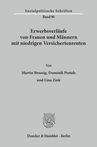 Erwerbsverläufe von Frauen und Männern mit niedrigen Versichertenrenten.