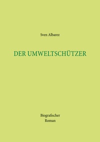 Der Umweltschützer