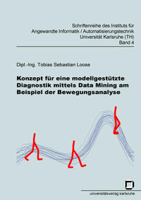 Konzept für eine modellgestützte Diagnostik mittels Data Mining am Beispiel der Bewegungsanalyse
