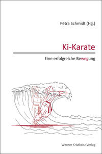 Ki-Karate – Eine erfolgreiche Bewegung