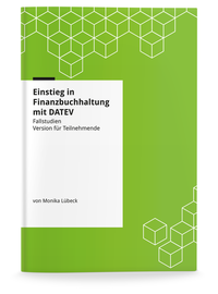 Einstieg in Finanzbuchhaltung mit DATEV - Fallstudien