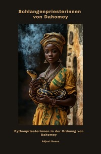 Schlangenpriesterinnen von Dahomey