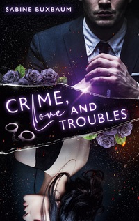 Crime, Love and Troubles