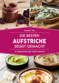 Vorderes Coverbild Die besten Aufstriche selbst gemacht