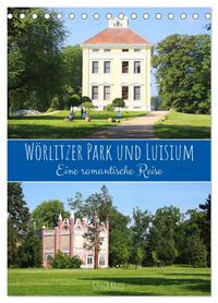 Wörlitzer Park und Luisium - Eine romantische Reise (Tischkalender 2026 DIN A5 hoch), CALVENDO Monatskalender
