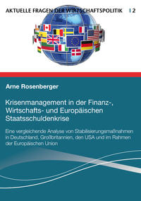 Krisenmanagement in der Finanz-, Wirtschafts- und Europäischen Staatsschuldenkrise