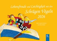 Lebensfreude und Leichtigkeit mit den Schrägen Vögeln 2026