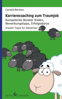 Karrierecoaching zum Traumjob: Kompetente Berater finden, Bewerbungstipps, Erfolgsstorys