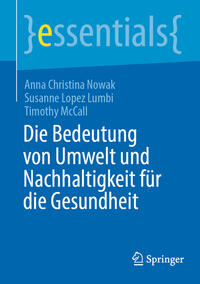 Vorderes Coverbild Die Bedeutung von Umwelt und Nachhaltigkeit für die Gesundheit