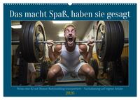 Das macht Spaß, haben sie gesagt (Wandkalender 2026 DIN A2 quer), CALVENDO Monatskalender