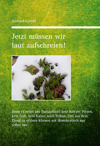 Jetzt müssen wir laut aufschreien!