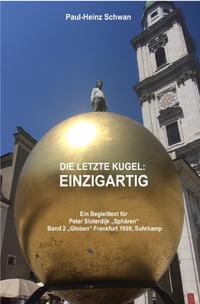 Begleittexte zu Peter Sloterdijk „Sphären“ / Die letzte Kugel