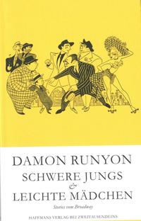 Schwere Jungs, leichte Mädchen. Stories vom Broadway
