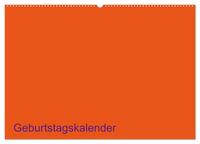 Vorderes Coverbild Bastel-Geburtstagskalender orange / Geburtstagskalender (Wandkalender 2025 DIN A2 quer), CALVENDO Monatskalender
