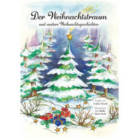 Der Weihnachtstraum und andere Weihnachtsgeschichten