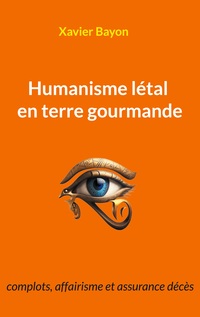 Humanisme létal en terre gourmande