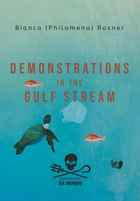 Demonstrations in the Gulf Stream