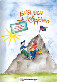 Englisch mit Köpfchen / Englisch mit Köpfchen (3. Schuljahr), Heft 2 – Satzübungen mit Lösungsbeilage