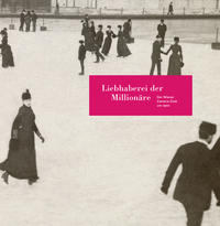 Liebhaberei der Millionäre