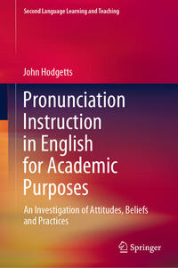 Pronunciation Instruction in English for Academic Purposes