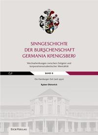 Vorderes Coverbild Sinngeschichte der Burschenschaft Germania Königsberg.Wechselwirkungen zwischen Zeitgeist und korporationsstudentischer Mentalität