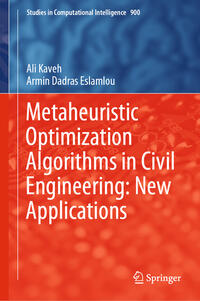 Metaheuristic Optimization Algorithms in Civil Engineering: New Applications