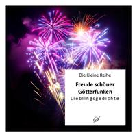 Die Kleine Reihe Bd. 20: Freude schöner Götterfunken