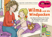 Vorderes Coverbild Wilma und die Windpocken - Das Bilder-Erzählbuch für Kinder, die Windpocken haben oder mehr darüber wissen wollen