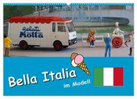 Bella Italia im Modell (Wandkalender 2025 DIN A2 quer), CALVENDO Monatskalender