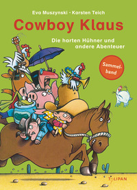 Cowboy Klaus – Die harten Hühner und andere Abenteuer